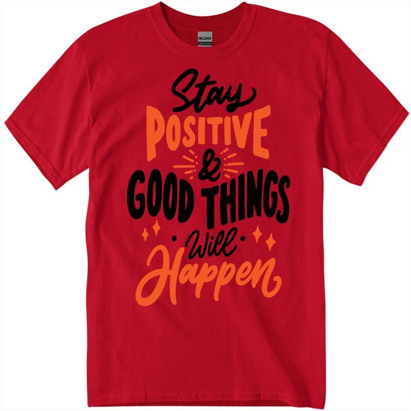 5gig500_1_red Stay Positive & Good Things Will Happen
