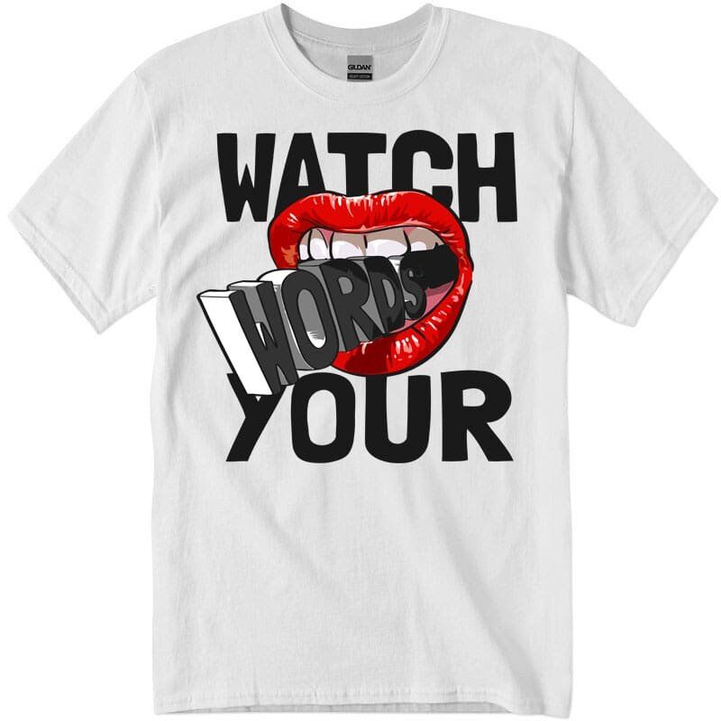 gig500_1_wht1 Watch Words Your Women's T-Shirt whiter